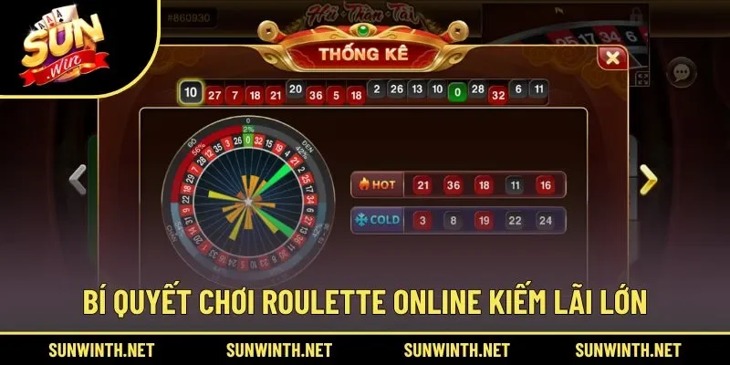 Cẩm nang chinh phục Roulette từ cao thủ