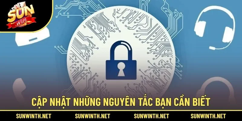 Tổng hợp những nguyên tắc quan trọng