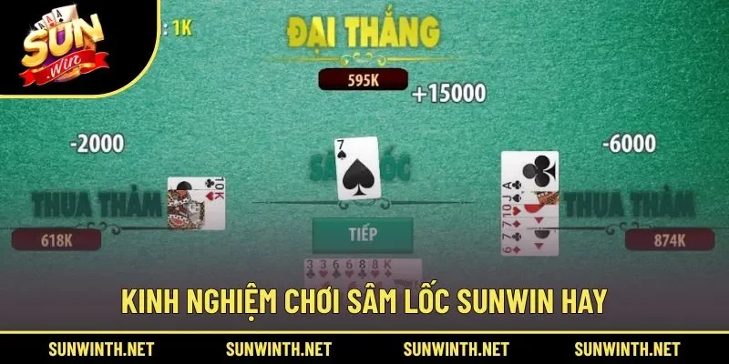 Cẩm nang đánh Sâm Lốc thắng lớn