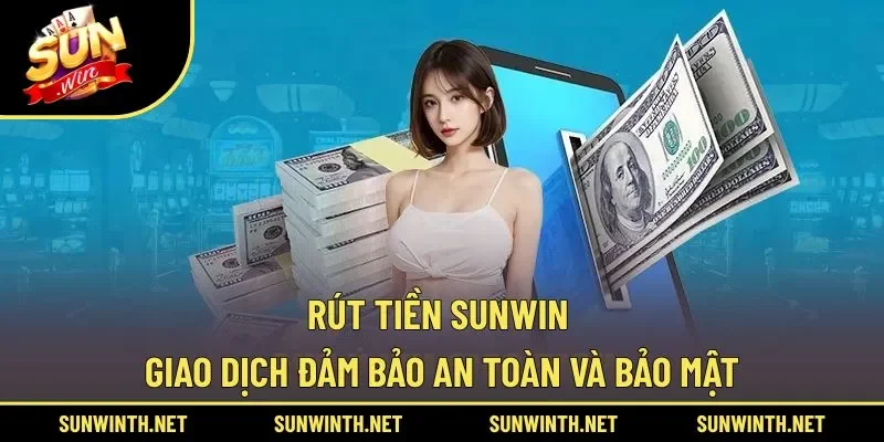 rút tiền SUNWIN